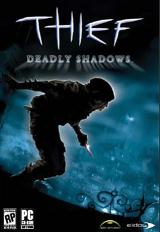 Thief: Deadly Shadows Thief: Deadly Shadows