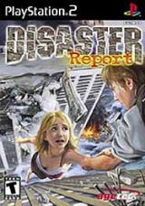 Disaster Report Disaster Report