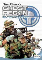 Tom Clancy's Ghost Recon: Island Thunder Tom Clancy's Ghost Recon: Island Thunder