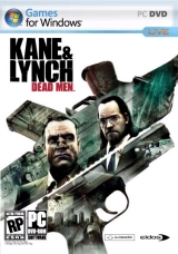 Kane & Lynch: Dead Men Kane & Lynch: Dead Men